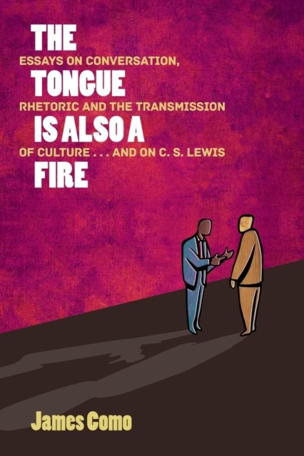 Cover for James Como · The Tongue is Also a Fire (Paperback Book) (2015)