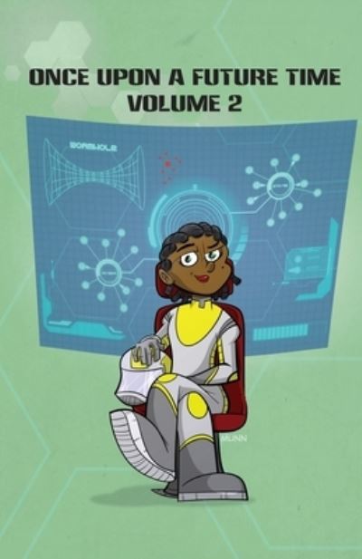 Once Upon a Future Time - W O Hemsath - Books - Brothers Uber - 9781943933044 - October 1, 2019