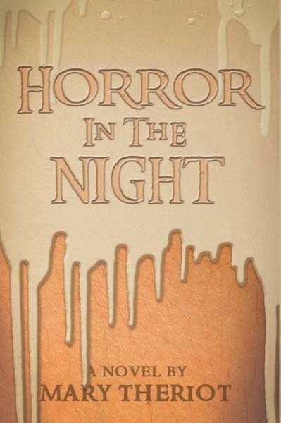 Cover for Mary Theriot · Horror in the Night: Gregory's Story - Secrets of Whispering Willows (Paperback Book) (2016)