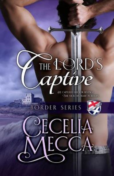 Cover for Cecelia Mecca · The Lord's Captive (Paperback Book) (2017)