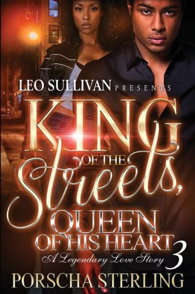 Cover for Porscha Sterling · King of the Streets, Queen of Her Heart 3 (Paperback Book) (2017)