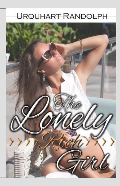 Cover for Urquhart Randolph · The Lonely Rich Girl (Paperback Book) (2017)