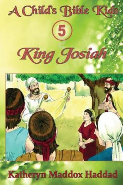 Cover for Katheryn Maddox Haddad · King Josiah (Paperback Book) (2017)