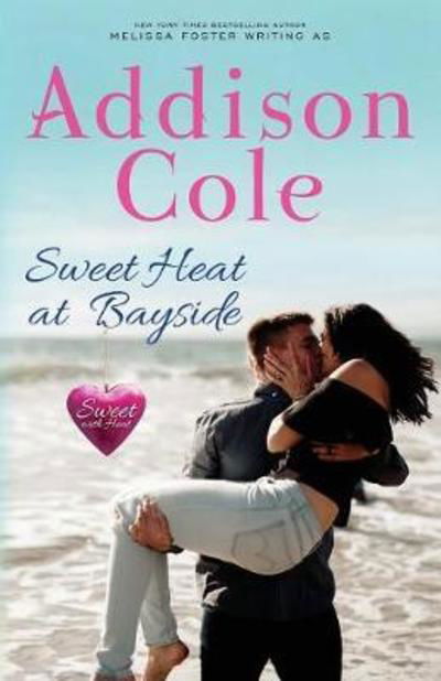 Cover for Addison Cole · Sweet Heat at Bayside (Paperback Bog) (2018)