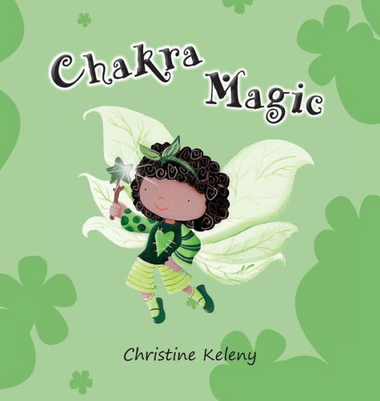 Cover for Christine Keleny · Chakra Magic (Hardcover Book) (2018)