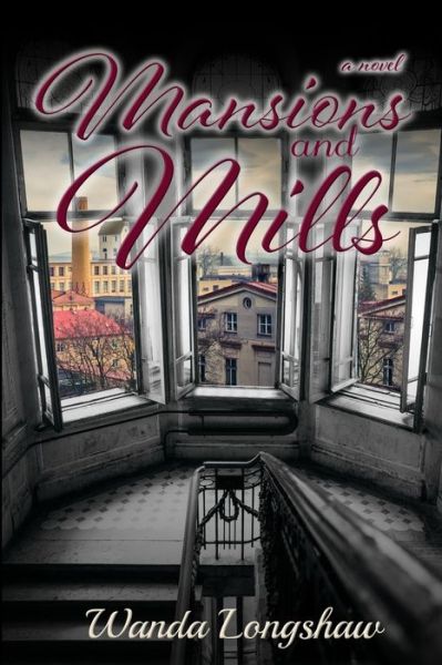 Cover for Wanda Longshaw · Mansions and Mills (Paperback Book) (2019)