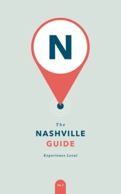 Cover for The Nashville Guide: Experience Local (Taschenbuch) (2023)
