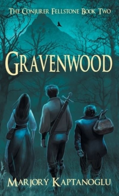 Gravenwood - Marjory Kaptanoglu - Books - Marjory Kaptanoglu - 9781954584044 - February 27, 2020