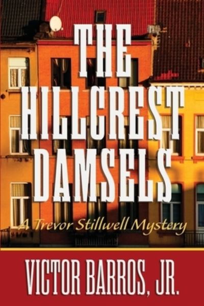Cover for Jr Victor Barros · The Hillcrest Damsels (Paperback Book) (2021)
