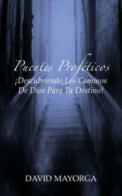 Cover for David Mayorga · Puentes Proféticos (Paperback Book) (2022)