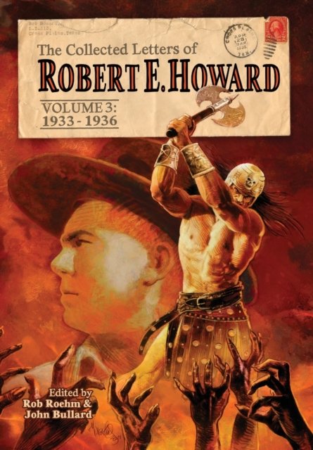 Cover for Robert E Howard · The Collected Letters of Robert E. Howard, Volume 3 (Gebundenes Buch) (2022)