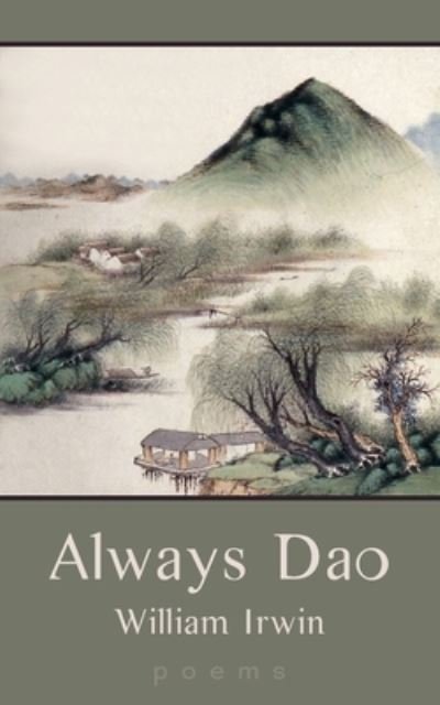 Cover for William Irwin · Always Dao (Paperback Book) (2021)