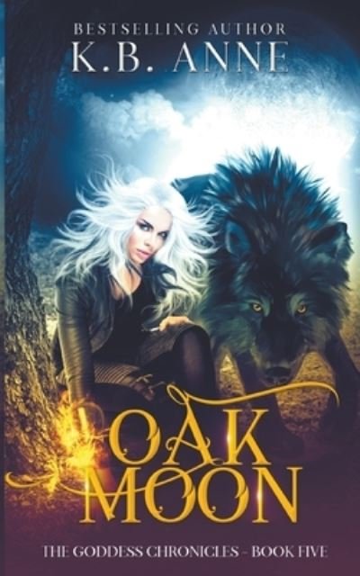 Cover for Kb Anne · Oak Moon (Paperback Book) (2022)