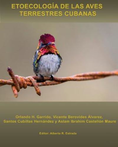 Cover for Vicente Berovides Álvarez · Etoecologia de las Aves Terrestres cubanas (Paperback Book) (2017)