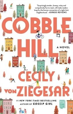 Cover for Cecily von Ziegesar · Cobble Hill: A Novel (Paperback Bog) (2021)