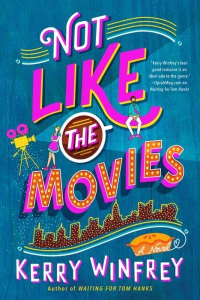 Not Like the Movies - Kerry Winfrey - Bøger - Penguin Adult - 9781984804044 - 7. juli 2020