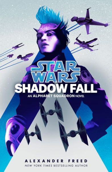 Shadow Fall (Star Wars): An Alphabet Squadron Novel - Star Wars: Alphabet Squadron - Alexander Freed - Książki - Random House Publishing Group - 9781984820044 - 23 czerwca 2020