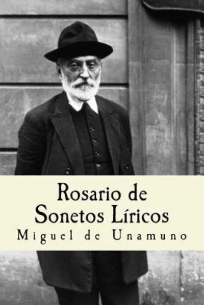 Cover for Miguel de Unamuno · Rosario de sonetos liricos (Paperback Book) [Spanish edition] (2018)