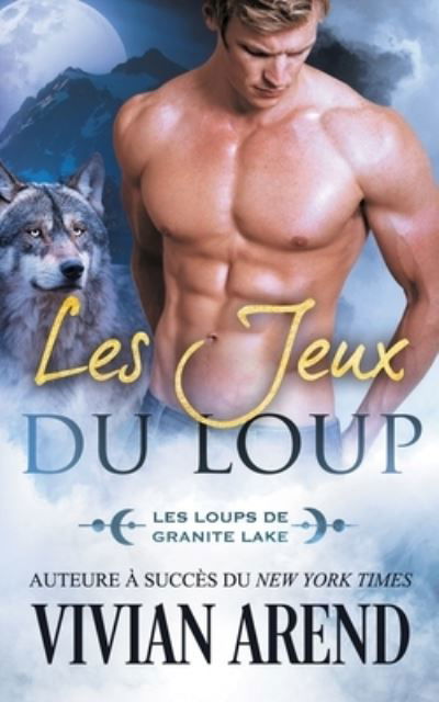 Cover for Vivian Arend · Les Jeux du loup (Paperback Book) (2022)