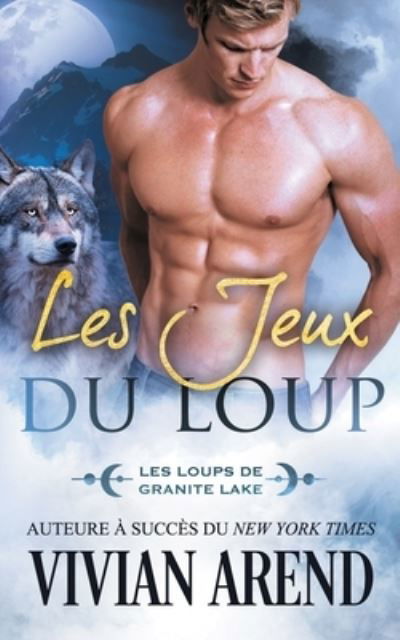 Cover for Vivian Arend · Les Jeux du loup (Taschenbuch) (2022)