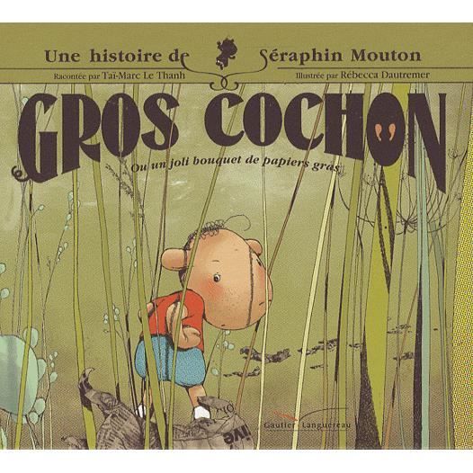 Gros Cochon - Rebecca Dautremer - Książki - Hachette Book Group USA - 9782013912044 - 1 października 2007