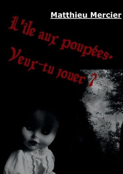 Cover for Mercier · L'île aux poupées. (Bog) (2018)