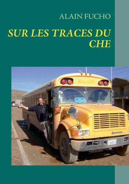 Cover for Alain Fucho · Che Guevara (Pocketbok) [French edition] (2013)