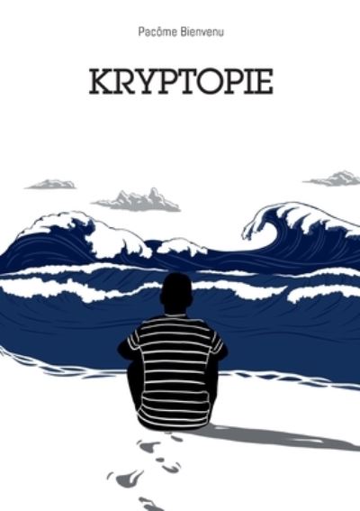 Cover for Pacôme Bienvenu · Kryptopie (Paperback Book) (2021)