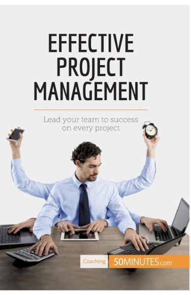 Cover for 50minutes · Effective Project Management (Paperback Book) (2017)
