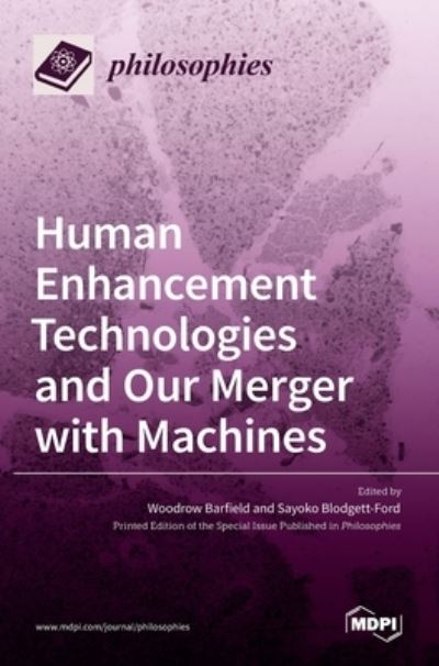 Cover for Woodrow Barfield · Human Enhancement Technologies and Our Merger with Machines (Hardcover Book) (2021)