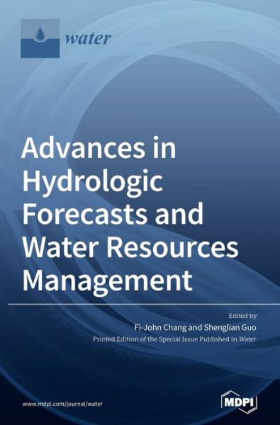 Cover for Advances in Hydrologic Forecasts and Water Resources Management (Hardcover Book) (2020)
