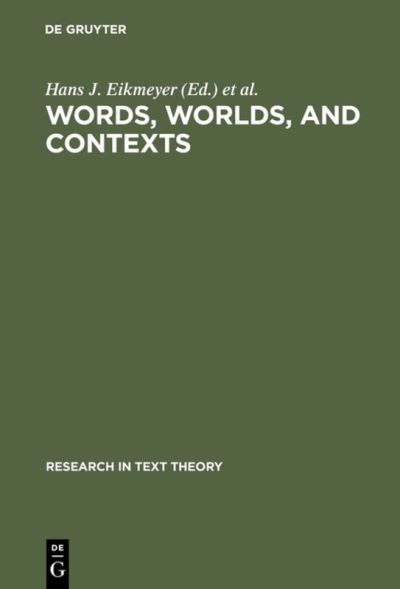 Cover for Hans J Eikmeyer · Words, Worlds, and Contexts (Book) (1981)