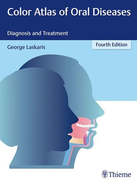 Cover for George Laskaris · Color Atlas of Oral Diseases: Diagnosis and Treatment (Hardcover bog) [4th editon edition] (2017)