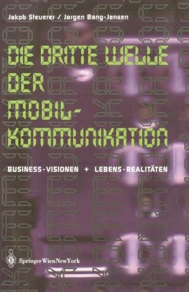 Cover for Jakob Steuerer · Die Dritte Welle Der Mobilkommunikation: Business-visionen + Lebens-realitaten (Paperback Book) [German edition] (2002)