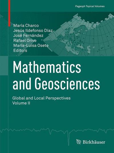 Cover for Mathematics and Geosciences: Global and Local Perspectives. Vol. II - Pageoph Topical Volumes (Paperback Book) [1st ed. 2016 edition] (2016)