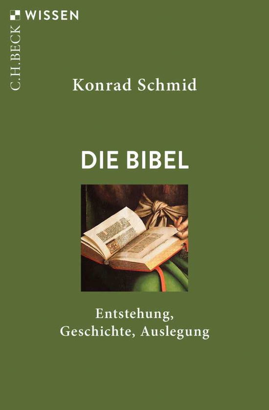 Die Bibel - Konrad Schmid - Książki - Beck C. H. - 9783406773044 - 26 sierpnia 2021