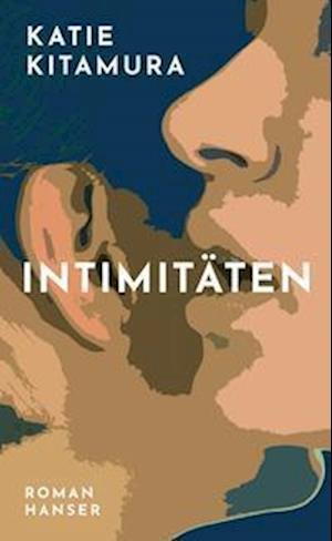 Cover for Katie Kitamura · Intimitäten (Book) (2022)