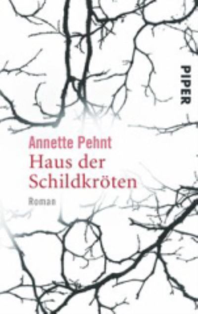 Piper.5104 Pehnt.Haus d.Schildkr. - Annette Pehnt - Livros -  - 9783492251044 - 