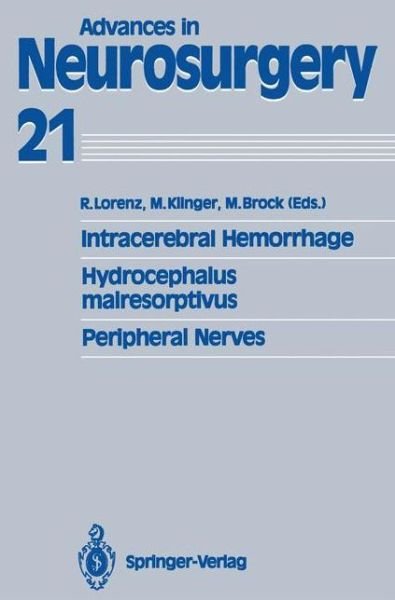 Cover for Rudiger Lorenz · Intracerebral Hemorrhage Hydrocephalus malresorptivus Peripheral Nerves - Advances in Neurosurgery (Paperback Bog) [Softcover reprint of the original 1st ed. 1993 edition] (1993)