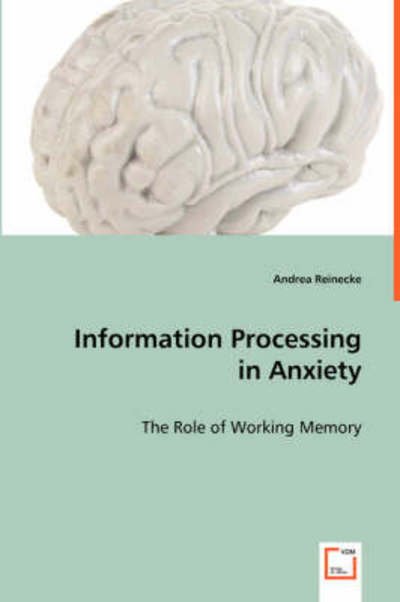 Cover for Andrea Reinecke · Information Processing in Anxiety (Paperback Bog) (2008)