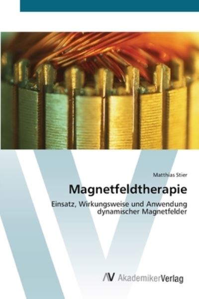 Cover for Stier · Magnetfeldtherapie (Book) (2012)