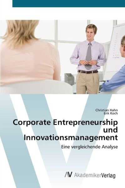 Cover for Hahn · Corporate Entrepreneurship und Inn (Buch) (2012)