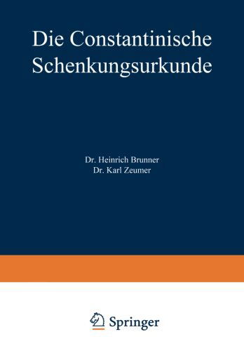 Cover for Heinrich Brunner · Die Constantinische Schenkungsurkunde (Paperback Book) [1888 edition] (1901)