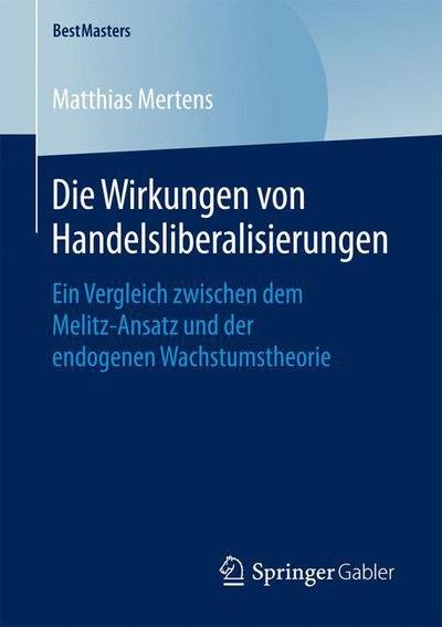 Die Wirkungen von Handelslibera - Mertens - Libros -  - 9783658163044 - 15 de noviembre de 2016