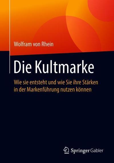 Cover for Wolfram Von Rhein · Die Kultmarke (Book) [1. Aufl. 2019 edition] (2018)