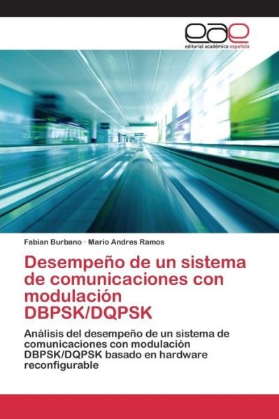 Cover for Burbano Fabian · Desempeno De Un Sistema De Comunicaciones Con Modulacion Dbpsk / Dqpsk (Paperback Book) (2015)