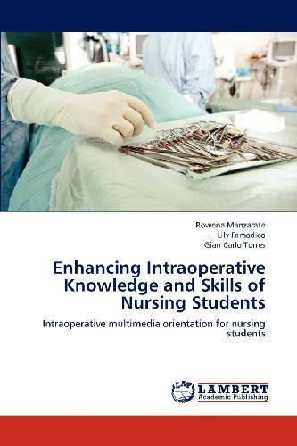 Cover for Gian Carlo Torres · Enhancing Intraoperative Knowledge and Skills of Nursing Students: Intraoperative Multimedia Orientation for Nursing Students (Pocketbok) (2012)