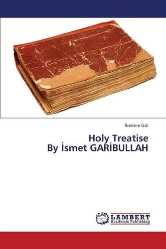 Cover for Gul Ibrahim · Holy Treatise by Smet Gar Bullah (Pocketbok) (2013)