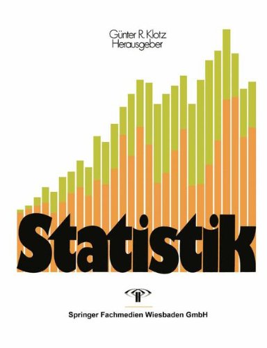 Statistik: Beschreibende Statistik. Wahrscheinlichkeitsrechnung. Anwendungen - Karl Bosch - Livres - Vieweg+teubner Verlag - 9783663196044 - 1976