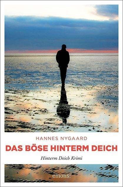 Cover for Nygaard · Das Böse hinterm Deich (Buch)